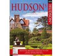 Hudson's Historic Houses & Gardens, Castles and Heritage Sites 2016