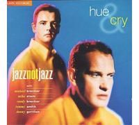 Hue And Cry – Jazz Not Jazz – NAXOS