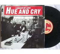 Hue & Cry - Labour Of Love - Hue And Cry 7" 45