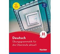 Hueber dictionaries and study-aids: Ubungsgrammatik fur die Oberstufe - aktu