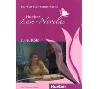 Hueber Lese-Novelas: Julie, Koln - Leseheft (Lecturas Aleman)