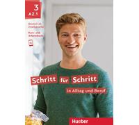 Hueber SCHRITT FUR SCHRITT IN ALLTAG UND BERUF 3 Kurs- & Arbeitsbuch A2.1 @ NEW
