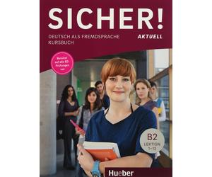 HUEBER Sicher Aktuell KURSBUCH B2 Lektion 1-12 @ 9783193012074 @ New