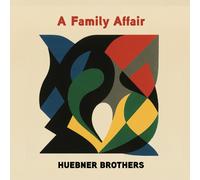 HUEBNER BROTHERS - A FAMILY AFFAIR [VINYL]