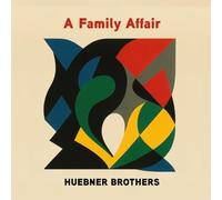 HUEBNER BROTHERS - A FAMILY AFFAIR [VINYL]