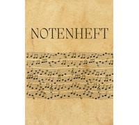 Hübsches Blanko Notenheft A4 für Musiker und Songwriter: Leeres Notenheft mit Notenlinien und Lineatur auf jeder Doppelseite im DIN A4 Format, ideal ... geeignet für Anfänger und Fortgeschrittene