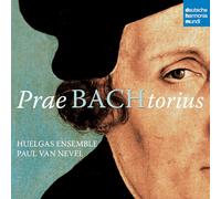 Huelgas Ensemble/Nevel, Paul van - PraeBACHtorius