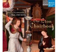 HUELGAS ENSEMBLE - THE ETON CHOIRBOOK CD BROWNE/STURTON/HORWOOD/+ NEW
