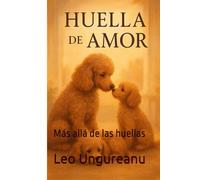 Huellas de Amor: Más allá de las huellas
