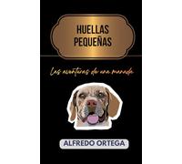 HUELLAS PEQUEÑAS: Las aventuras de una manada