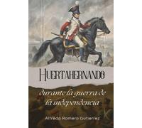HUERTAHERNADO durante la Guerra de la Independencia