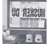 Husker Du - Metal Circus