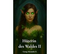 Hüterin des Waldes II