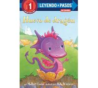Huevo de Dragón (Dragon Egg Spanish Edition) (Leyendo a Pasos (Step Into Reading))