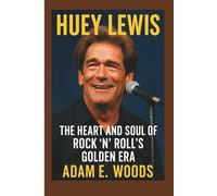 HUEY LEWIS: The Heart and Soul of Rock ’n’ Roll’s Golden Era
