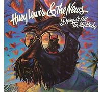 Huey Lewis & The News - Doing It All For My Baby [Vinyl Single 7'']