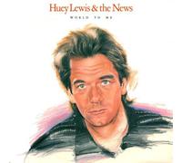 Huey Lewis & The News - World To Me