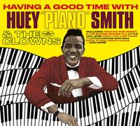 Huey "Piano" Smith - Having A Good Time + 'Twas The Night Before Christmas + 7 Bonus Tracks