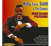 Huey "Piano" Smith & The Clowns - High Blood Pressure