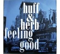 Huff & Herb - Feeling Good single