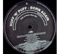 Huff & Puff - Born Again - Huff N Puff 2X12"