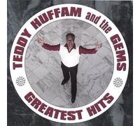 HUFFAM,TEDDY AND THE GEMS - Greatest Hits