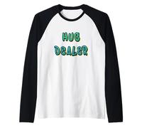 Hug Dealer Funny Hugging Free Funny Friendly Outgoing Happy Raglan Baseball Tee