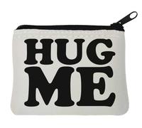 Hug Me Free Hugs Please I Need A Hug Neoprene Coin Purse Pouch 10x11cm White