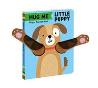 Hug Me Little Puppy: Finger Puppet Book (Hug Me Little Animals)