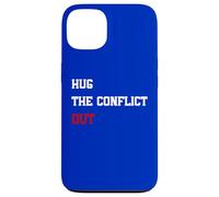 Hug The Conflict Out, Wordplay Peace Quote, No War Case for iPhone 13