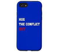 Hug The Conflict Out, Wordplay Peace Quote, No War Case for iPhone SE (2020) / 7 / 8