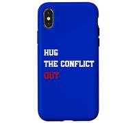 Hug The Conflict Out, Wordplay Peace Quote, No War Case for iPhone X/XS