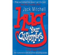 Hug Your Customers: Love the Results