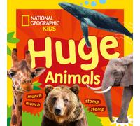 Huge Animals : A Fun First Board Book for Toddlers to Learn About Animals