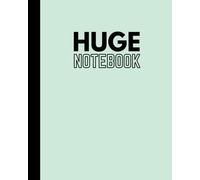 Huge Notebook: 800 Pages College Ruled | Big Giant Composition Journal | With Blank Table of Contents | Perfect for Researchers, Creatives, Writers, Students | Seafoam