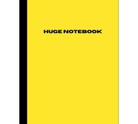 Huge Notebook: 800 Pages College Ruled | Extra Large Jumbo Giant Composition Journal Notebook | Yellow