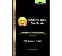 Hugging Face from Scratch