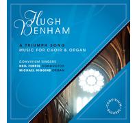 Hugh Benham : Hugh Benham: A Triumph Song: Music for Choir & Organ CD (2019)