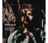 Hugh Cutting : Hugh Cutting/Audrey Hyland: Refound CD (2025) NEW