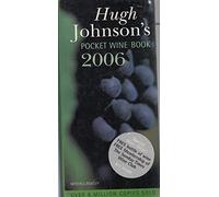 Hugh Johnson's 2006 Pocket Wine Book