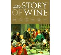 Hugh Johnson's Story of Wine