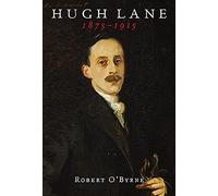 Hugh Lane 1875-1915