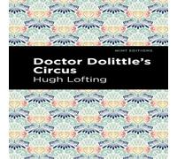 Hugh Lofting Doctor Dolittle's Circus Hardcover Book Hugh Lofting Multicolor