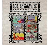 Hugh Lofting The Voyages of Doctor Dolittle: The Original 1922 Edition with Hugh Lofting Multicolor