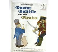 Hugh Lofting's Doctor Dolittle and the Pirates