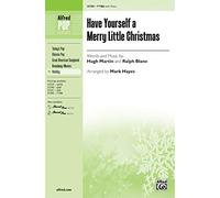 Hugh Martin,Ralph Blane-Have Yourself a Merry Little Christmas-Choir