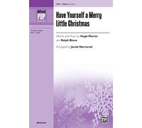 Hugh Martin,Ralph Blane-Have Yourself a Merry Little Christmas-SSAA