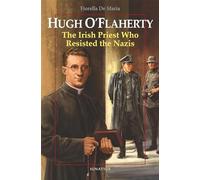 Hugh O'Flaherty: The Irish Priest Who Resisted the Nazis (Vision Books)