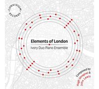 Ivory Duo Piano Ensemble - Hugh Shrapnel, John Lewis: Elements of London