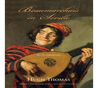 Hugh Thomas Beaumarchais in Seville: An Intermezzo Paperback Book Hugh Thomas Multicolor